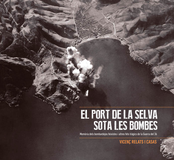 El Port de la Selva sota les bombes